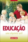 Educao, uma alquimia sutil - Daniel Pierre